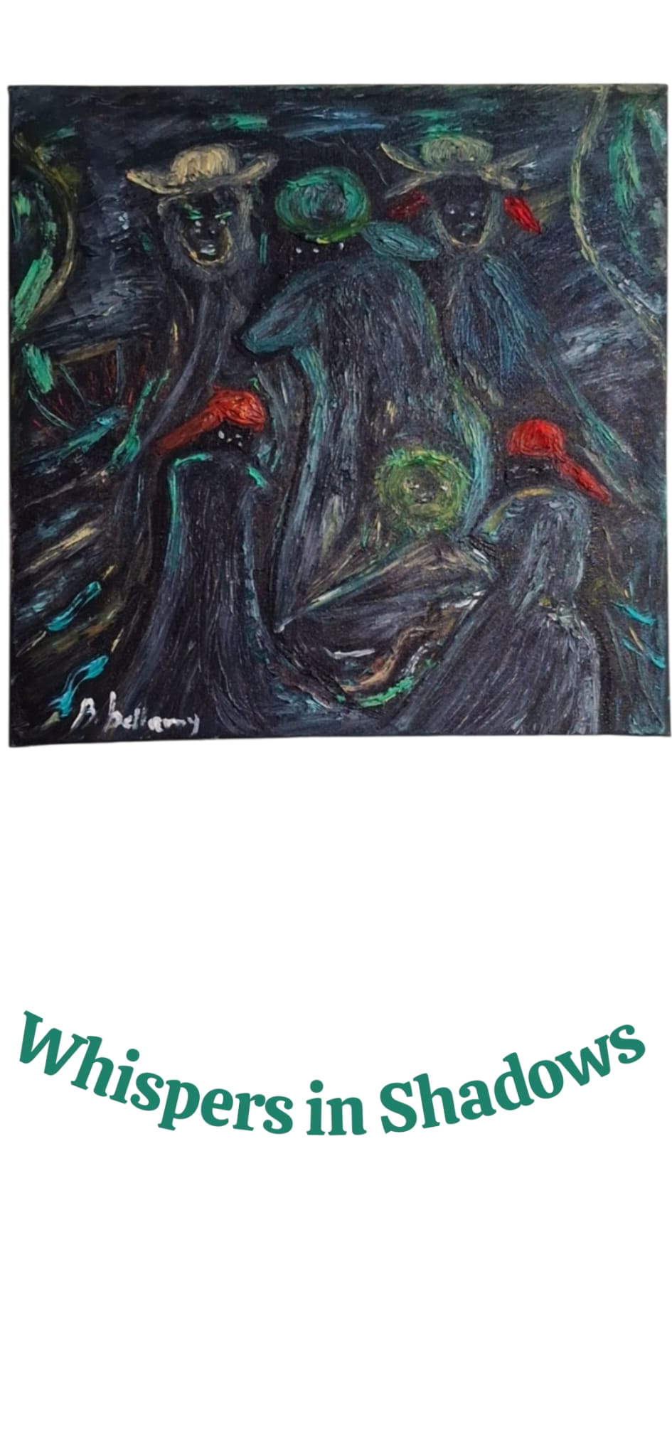 Whispers in Shadows. Oil Painting on canvas by Brenus Bellamy