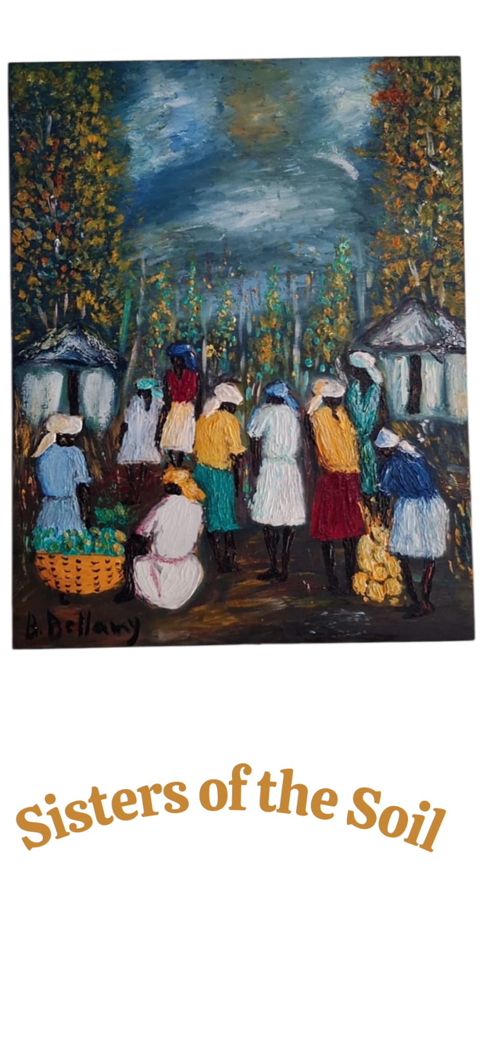 Sisters of the Soil, Oil Painting on Wood by Brenus Bellamy