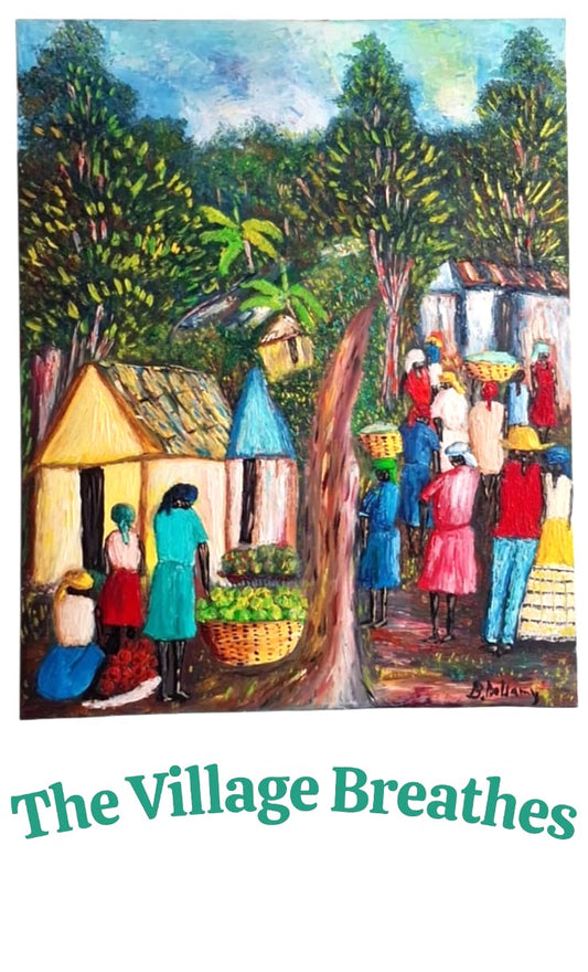 The Village Breathes, Oil Painting on Canvas by Brenus Bellamy